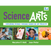 Science Arts: Exploring Science Through Hands-On Art Projects Volume 8