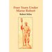 Four Years Under Marse Robert