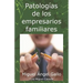 Patologías de los empresarios familiares