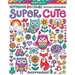 Notebook Doodles Super Cute: Coloring & Activity Book