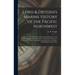 Lewis & Dryden's Marine History of the Pacific Northwest [microform]: an Illustrated Review of the Growth and Development of the Maritime Industry, Fr
