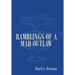 Ramblings of a Mad Outlaw