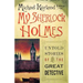 My Sherlock Holmes: Untold Stories of the Great Detective
