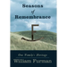 Seasons of Remembrance: One Family's Heritage