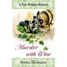 Murder with Wine: A Tori Winters Mystery: Book 3