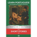 Learn Portuguese with Short Stories 2: Interlinear Portuguese to English