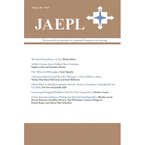 Jaepl 30 (2025): The Journal of the Assembly for Expanded Perspectives on Learning