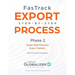 FasTrack Export Step-by-Step Process: Phase 2 - Target High-Potential Export Markets