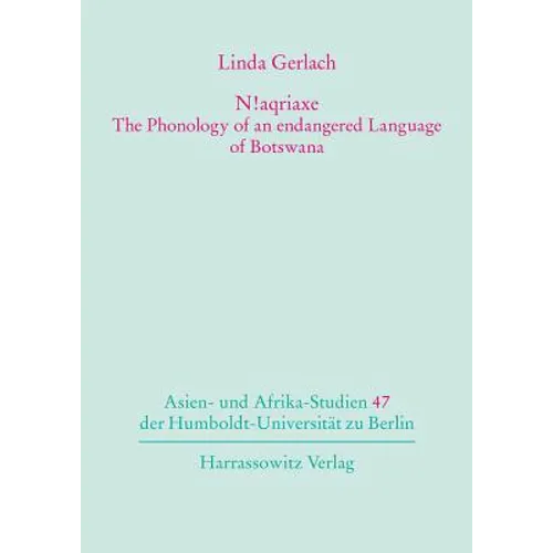 N!aqriaxe - The Phonology of an Endangered Language of Botswana