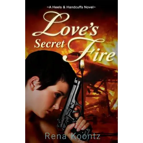 Love's Secret Fire