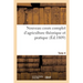 Nouveau cours complet d'agriculture théorique et pratique. Tome 4: Dictionnaire raisonné et universel d'agriculture