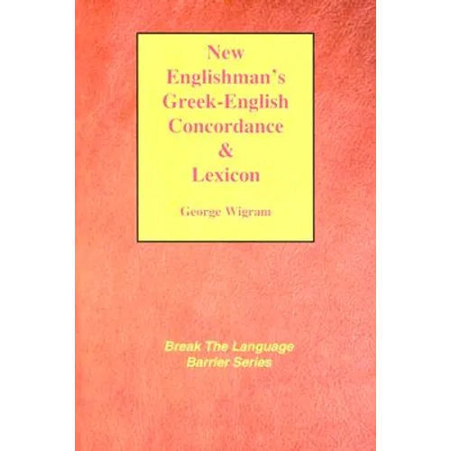 New Englishman's Greek-English Concordance with Lexicon