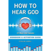 How to Hear God Workbook and Activation Guide