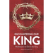 Encountering Our King: Meditations on Christ the King