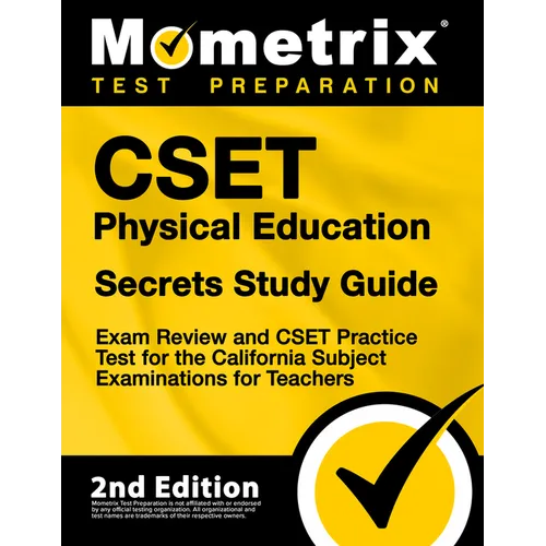 CSET Physical Education Secrets Study Guide - Exam Review and CSET Practice Test for the California Subject Examinations for Teachers: [2nd Edition] - Paperback