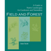 Field and Forest: A Guide to Native Landscapes for Gardeners and Naturalists
