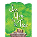 See You by the Tree
