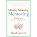 Monday Morning Mentoring: Ten Lessons to Guide You Up the Ladder
