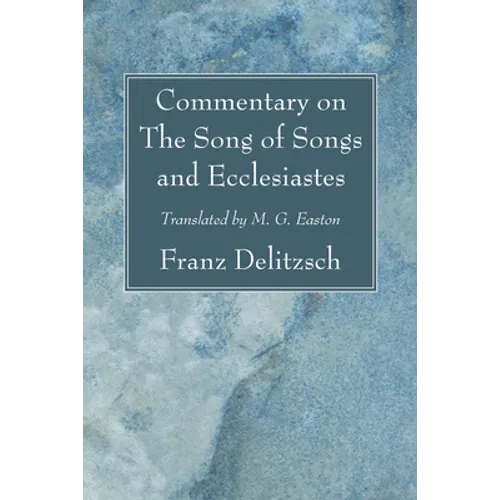 Commentary on The Song of Songs and Ecclesiastes