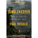Junglekeeper: What It Takes to Change the World