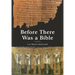Before There Was a Bible: Authorities in Early Christianity