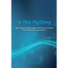 Is This My Story?: Take Control and Be the Author of Your Own Life Rather Than a Character in Someone Else's