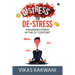 Distress to De-Stress: Managing Stress in the 21st Century