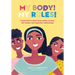 My Body! My Rules!: Conversations about body safety, consent, self-esteem and respectful relationships