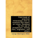 Field book of practical mineralogy; how to examine and report on mines. Designed for the use of pros