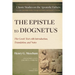 The Epistle to Diognetus: The Greek Text with Introduction, Translation, and Notes