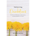 Gathering Dandelions: Meditations and Musings on Faith, Fracture, and Beauty Mistaken for a Weed