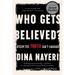 Who Gets Believed?: When the Truth Isn't Enough
