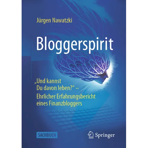 Bloggerspirit: Und Kannst Du Davon Leben? - Ehrlicher Erfahrungsbericht Eines Finanzbloggers