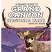 Grand Canyon National Park: A Grande Guide