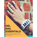 Gel Nail Essentials: Learn How to Do Gel Nails