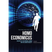 The Rise and Fall of Homo Economicus: The Myth of the Rational Human and the Chaotic Reality