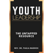Youth Leadership: The Untapped Resource