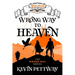 Wrong Way to Heaven - A Misplaced Adventures Novel