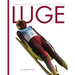 Luge: Spanish Edition