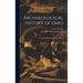 Archaeological History of Ohio: The Mound Builders and Later Indians