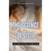 The Science of Sleep: How to Rest, Recharge, and Rejuvenate
