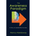 The Awareness Paradigm: A Story of Leadership Success