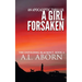 A Girl Forsaken: The Unfolding Blackout: Book II