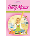 Balance for Busy Moms - A Stress-Free Guide to Tranquility