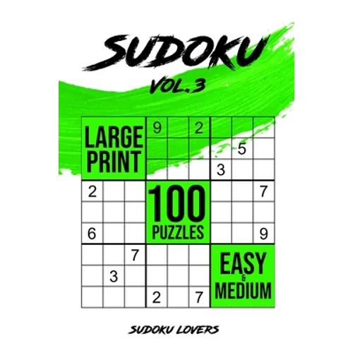 Sudoku Large Print: 100 Easy and Medium Puzzles - Paperback