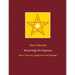 Ritual Magic for Beginners: Basics, Elements, Applications and Examples