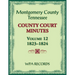 Montgomery County, Tennessee County Court Minutes, Volume 12, 1823-1824
