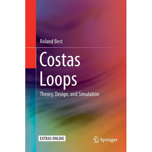 Costas Loops: Theory, Design, and Simulation