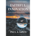 Faithful Innovation: The Rule of God and a Christian Practical Wisdom
