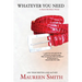 Whatever You Need